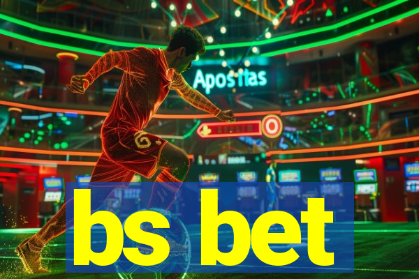 bs bet